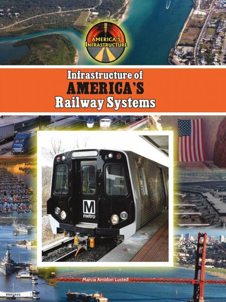 Infrastructure of America's Railway Systems (America's Infrastructure)
