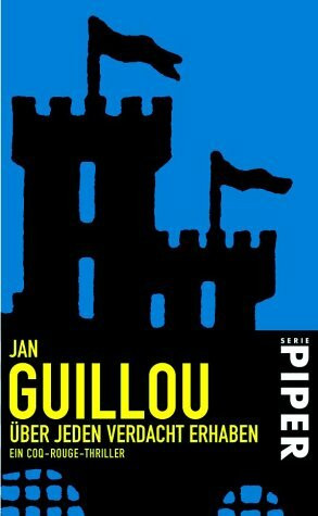 Über jeden Verdacht erhaben. Ein Coq-Rouge-Thriller (Piper Taschenbuch)