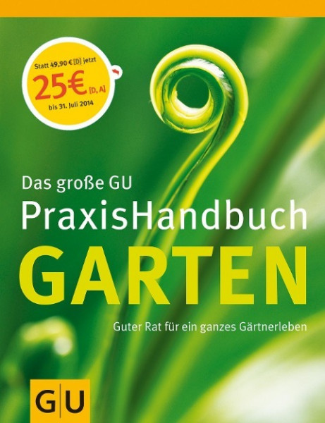 Das große GU PraxisHandbuch Garten