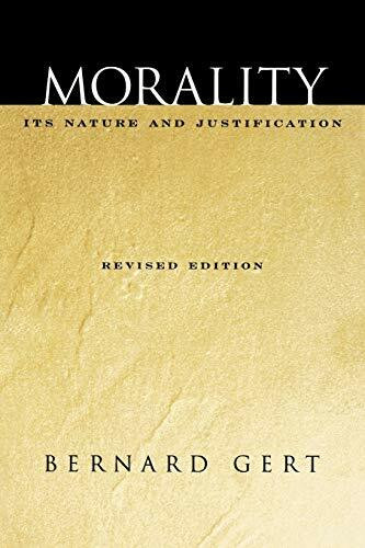 Morality: Its Nature and Justification