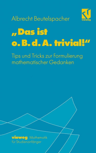 Das ist o.B.d.A. trivial!