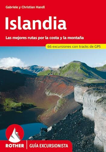 Islandia (Rother Guía excursionista): Las mejores rutas por la costa y la montaña. 55 excursiones con tracks de GPS