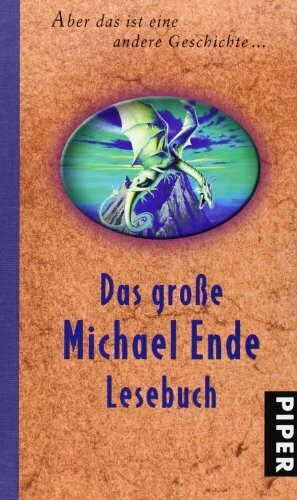 Aber das ist eine andere Geschichte ...: Das große Michael Ende Lesebuch