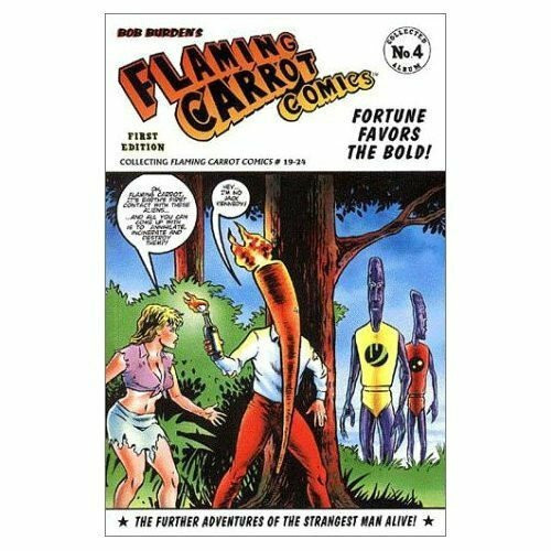 Flaming Carrot Comics: Fortune Favors the Bold