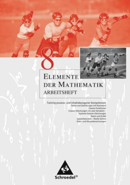 Elemente der Mathematik 8. Arbeitsheft. Nordrhein-Westfalen, Rheinland-Pfalz, Schleswig-Holstein