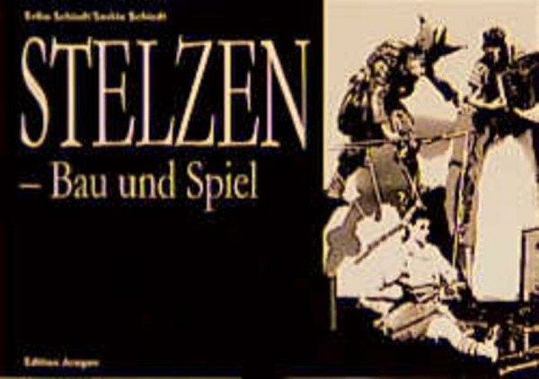 Stelzen: Bau und Spiel