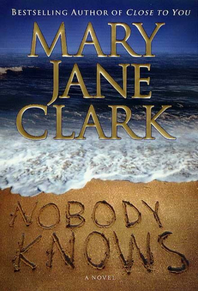 Nobody Knows: Mary Jane Clark