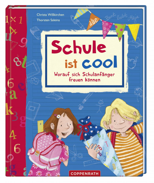 Schule ist cool: Worauf sich Schulanfänger freuen können (Kreativ- und Sachbücher)