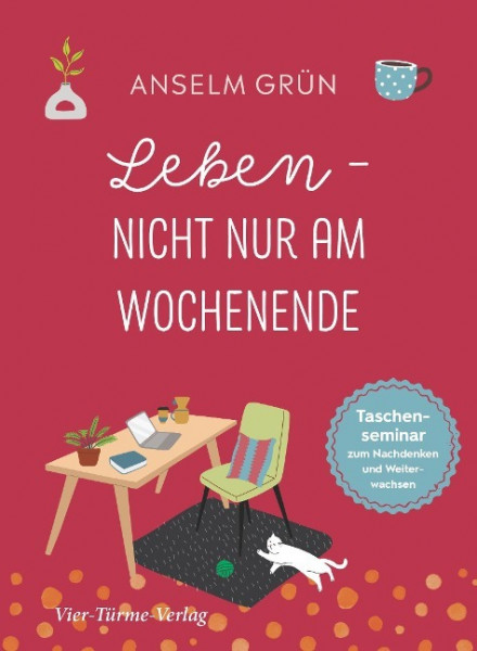 Leben - nicht nur am Wochenende