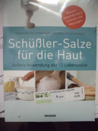 Schüßler-Salze für die Haut - Äußere Anwendung der 12 Lebenssalze