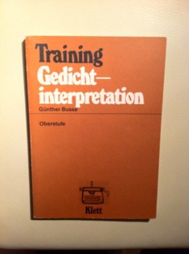 Training Gedichtinterpretation. Oberstufe