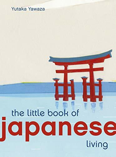 The Little Book of Japanese Living (Little Book of Living)