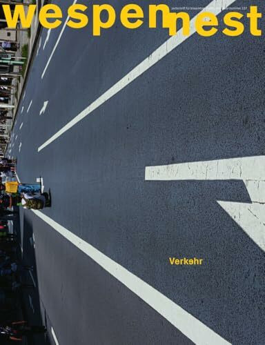 wespennest - zeitschrift für brauchbare texte und bilder: nummer 187 - Verkehr