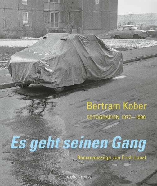 Es geht seinen Gang.: Fotografien 1977–1990