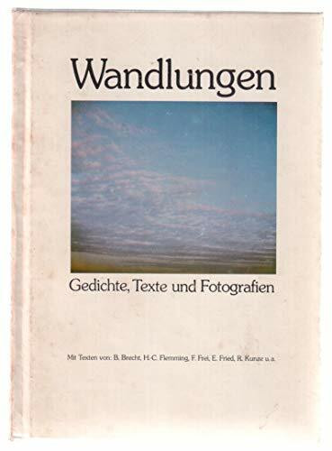 Wandlungen: Gedichte, Texte und Fotografien
