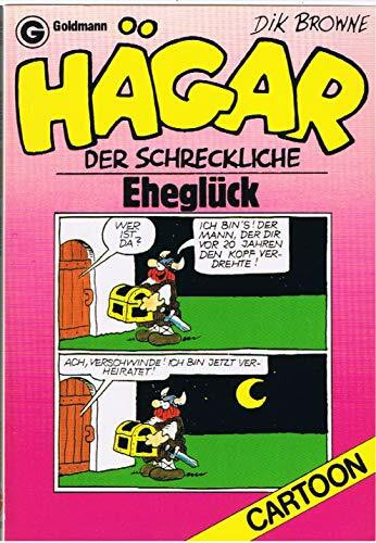 Hägar, der Schreckliche: Eheglück (Goldmann Cartoon)