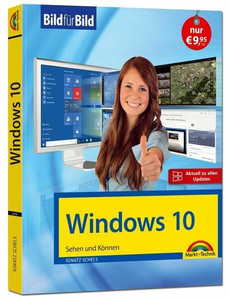 Markt + Technik Verlag Windows 10 Inkl. Allen Updates Bild Für Bild, Sehen Und Können. Eine Leicht Verständliche Anle...