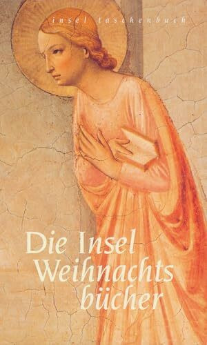 Die Insel-Weihnachtsbücher: (Nr.46, 156, 157). Das Weihnachtsbuch; Das Weihnachtsbuch für Kinder; Das Weihnachtsbuch der Lieder (insel taschenbuch)