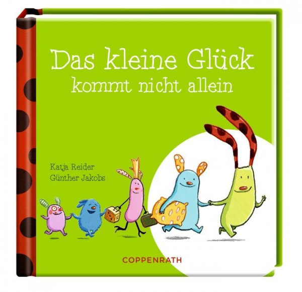 Das kleine Glück kommt nicht allein