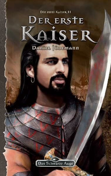 Die zwei Kaiser, Bd 2: Der erste Kaiser (Das Schwarze Auge, Band 110)