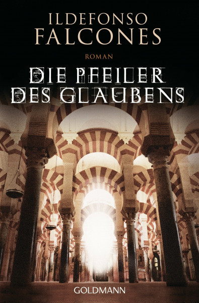 Die Pfeiler des Glaubens: Roman