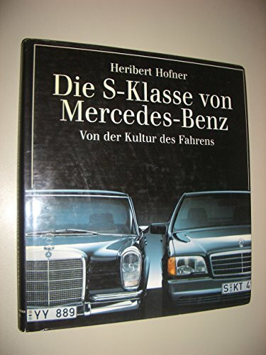 Die S-Klasse von Mercedes-Benz. Von der Kultur des Fahrens