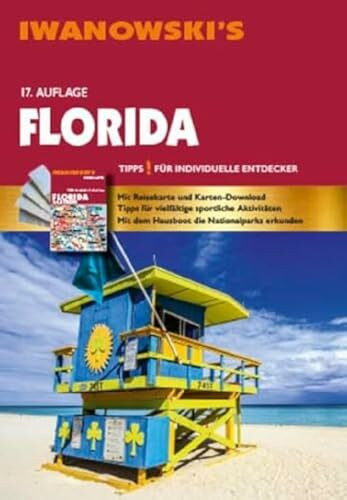 Florida - Reiseführer von Iwanowski: Individualreiseführer mit Extra-Reisekarte und Karten-Download (Reisehandbuch)