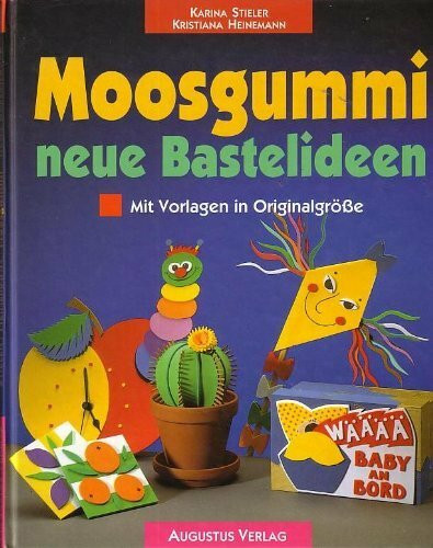 Moosgummi, neue Bastelideen