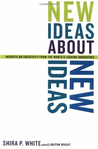 New Ideas About New Ideas: Insights On Creativity From The World's Leading Innovators New Ideas About New Ideas: Insights On Creativity From The World's Leading Innovators