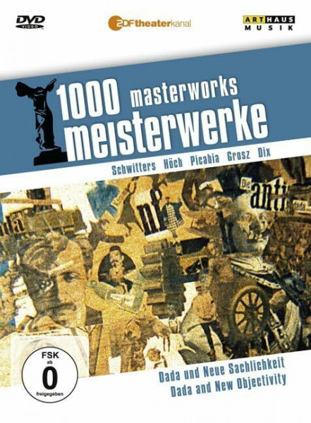 1000 Meisterwerke: Dada & Neue Sachlichkeit