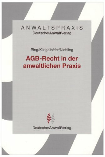 AGB-Recht in der anwaltlichen Praxis (AnwaltsPraxis)