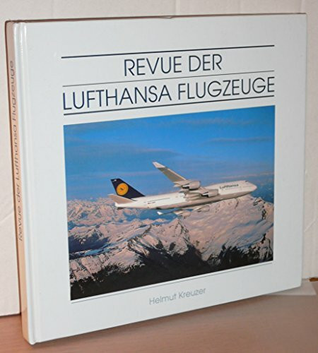 Revue der Lufthansa Flugzeuge. Von der Metropolitan zum Airbus