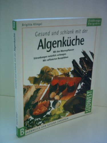 Gesund und schlank mit der Algenküche