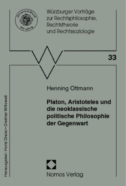 Platon, Aristoteles und die neoklassische politische Philosophie der Gegenwart