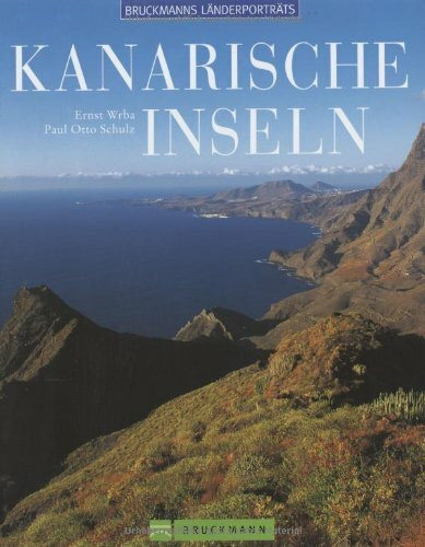 Kanarische Inseln (Bruckmanns Länderporträts)