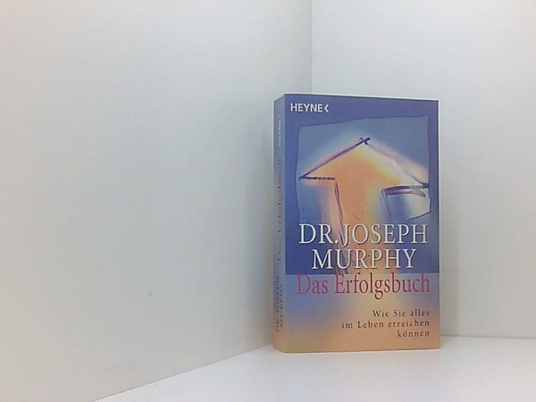 Das Erfolgsbuch. Wie Sie alles im Leben erreichen können.