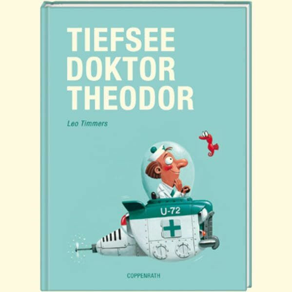 Tiefseedoktor Theodor (Bilder- und Vorlesebücher)
