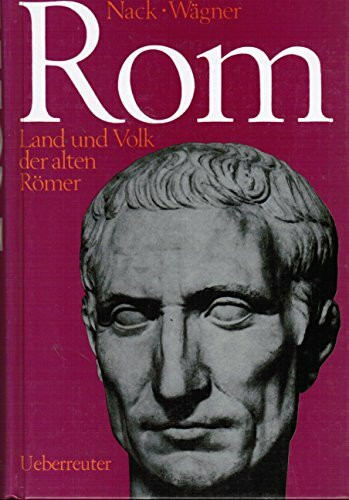 Rom. Land und Volk der alten Römer