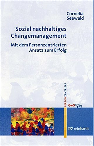 Sozial nachhaltiges Changemanagement