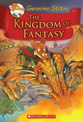 The Kingdom of Fantasy: Volume 1 (Geronimo Stilton and the Kingdom of Fantasy, 1)