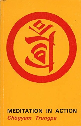 MEDITATION IN ACTION MEDITATION IN ACTION