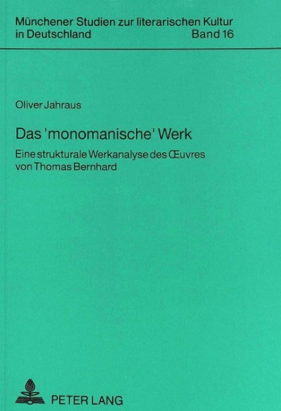 Das 'monomanische' Werk