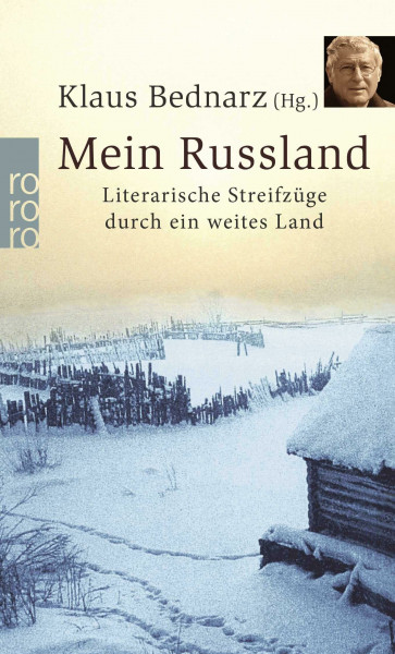 Mein Russland: Literarische Streifzüge durch ein weites Land
