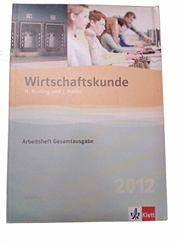 Wirtschaftskunde 2016, Arbeitsheft Gesamtausgabe