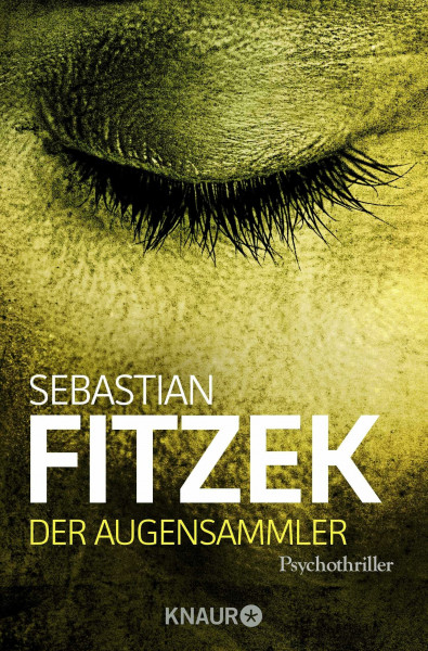 Der Augensammler: Psychothriller | SPIEGEL Bestseller | "Ein echter Pageturner!" Focus