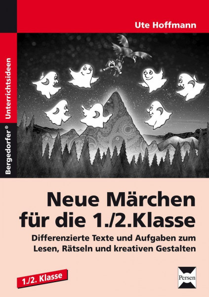 Neue Märchen für die 1./2. Klasse