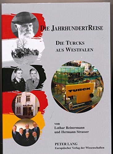 Die Jahrhundertreise: Die Turcks aus Westfalen