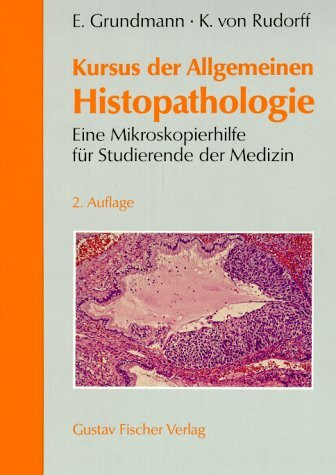 Kursus der Allgemeinen Histopathologie