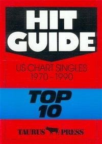 Hit Guide. US Chart Singles 1970 - 1990 Top 10
