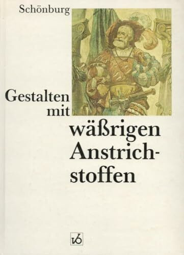 Gestalten mit wässrigen Anstrichstoffen